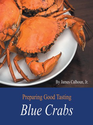 cover image of Preparing Good Tasting Blue Crabs